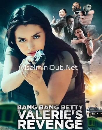 Bang Bang Betty Valeries Revenge (2023) Movie Poster