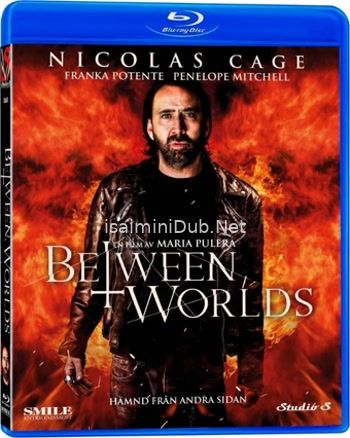 Between Worlds (2018) Movie Poster