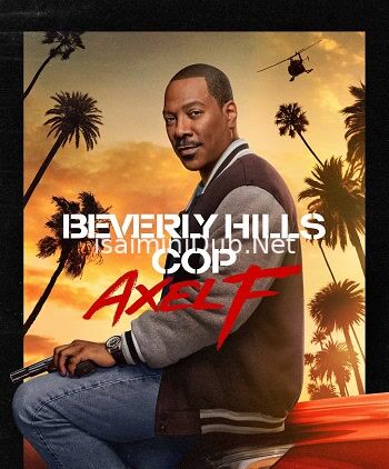 Beverly Hills Cop 4 Axel F (2024) Movie Poster