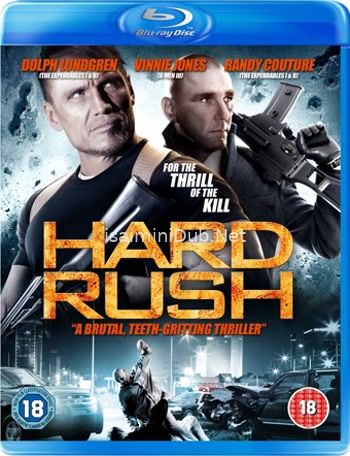 Hard Rush (2013) Movie Poster