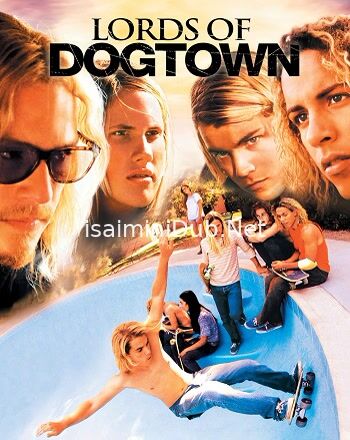 Lords of Dogtown (2005) Movie Poster