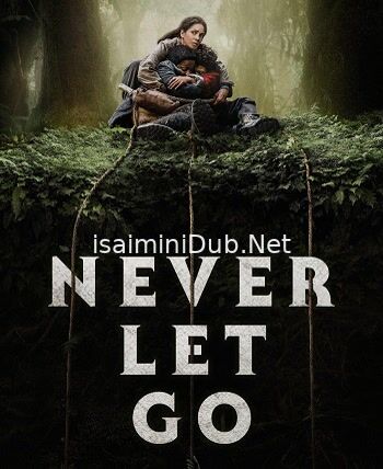 Never Let Go (2024) Movie Poster