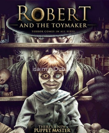 Robert And The Toymaker (2017) Movie Poster