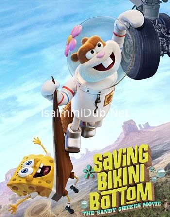 Saving Bikini Bottom The Sandy Cheeks Movie (2024) Movie Poster