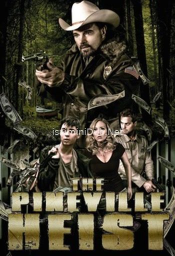 The Pineville Heist (2016) Movie Poster