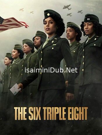 The Six Triple Eight (2024) Movie Poster